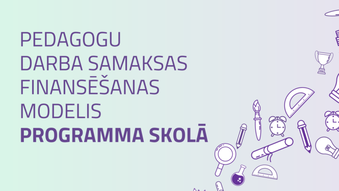 Pedagogu darba samaksas finansēšanas modelis "Programma skolā" vizuālais materiāls