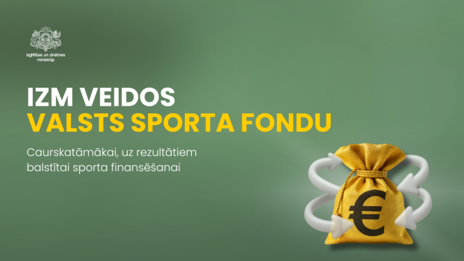 IZM veidos Valsts sporta fondu - Caurskatāmākai, uz rezultātiem balstītai sporta finansēšanai