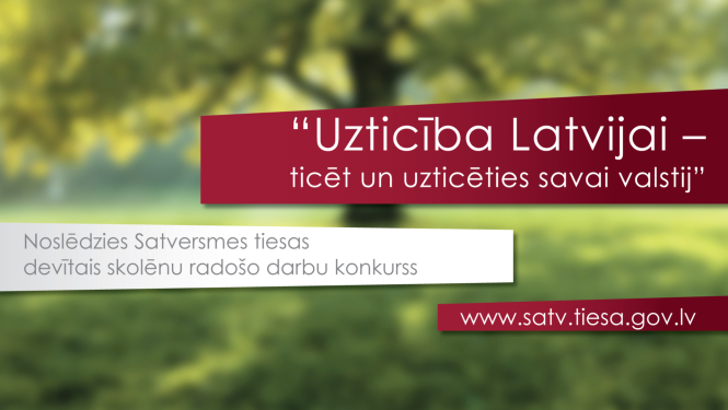 “Uzticība Latvijai – ticēt un uzticēties savai valstij”