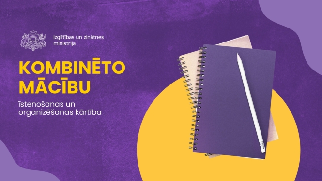 Kombinēto mācību īstenošana un organizēšanas kārtība