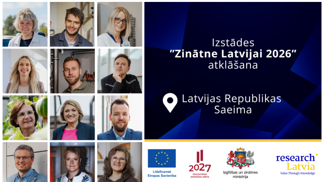 Izstādes ”Zinātne Latvijai 2026” zienātnieku portreti. Logo ansamblis - ESfondi, NAP, IZM un ResearchLatvia. Tekstā "Izstādes ”Zinātne Latvijai 2026” atklāšana Latvijas Republikas Saeimā".