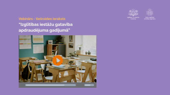 Vebinārs "Izglītības iestāžu gatavība apdraudējuma gadījumos"