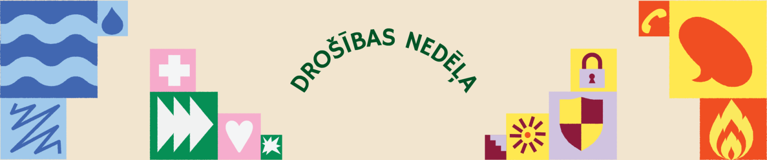 Drošības nedēļas 2026 simboliskie drošības moduļi ar virsrakstu "Drošības nedēļa". Moduļos attēlotas dažādas drošības tēmas – pirmā palīdzība un veselība, kiberdrošība, evakuācija, ceļu un ugunsdrošība, emocionālā drošība, saziņa ar vecākiem un skolu, drošība uz ūdens, rīcība vētras un elektrobojājumu gadījumā, kā arī citas drošības tēmas.