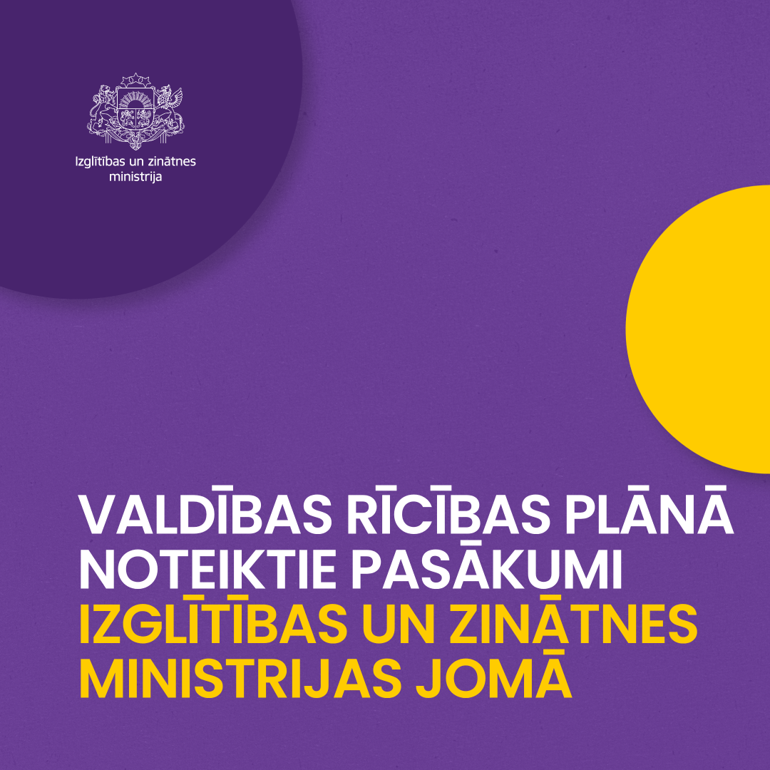 Valdības rīcības plānā noteiktie pasākumi Izglītības un zinātnes ministrijas jomā