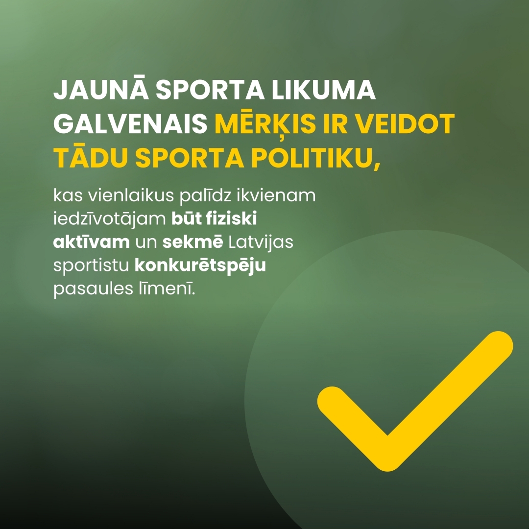 Jaunā Sporta likuma galvenais mērķis.