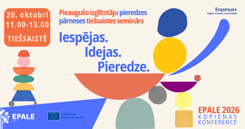 Pieaugušo izglītotāju pieredzes pārneses tiešsaistes seminārs Iespējas. Idejas. Pieredze. 20. oktobrī no plkst. 11.00 līdz plks. 13.00.