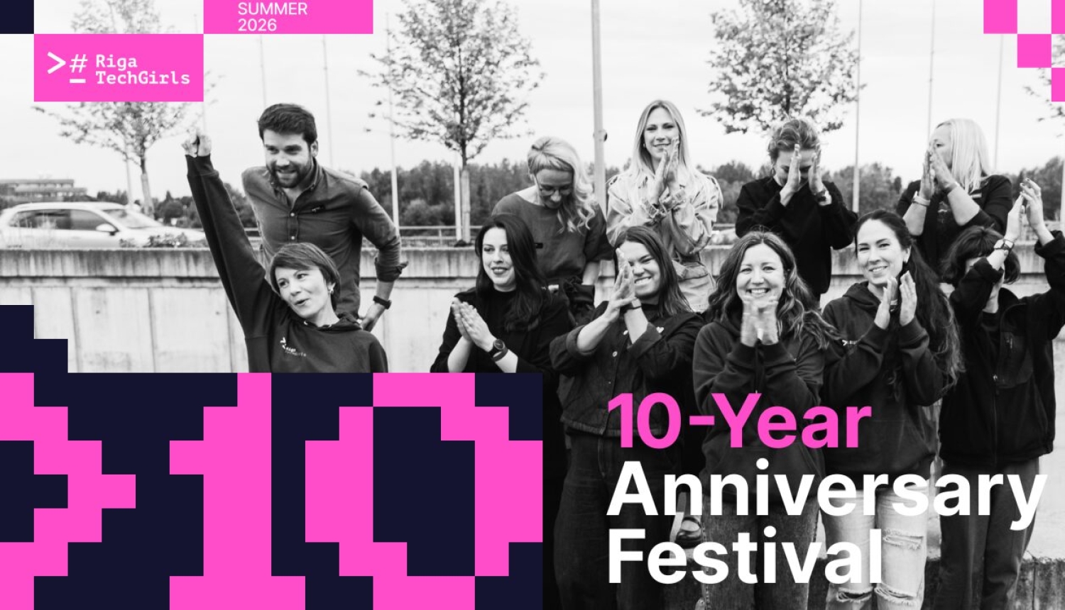 Riga TechGirls 10 gadu jubilejas festivāls