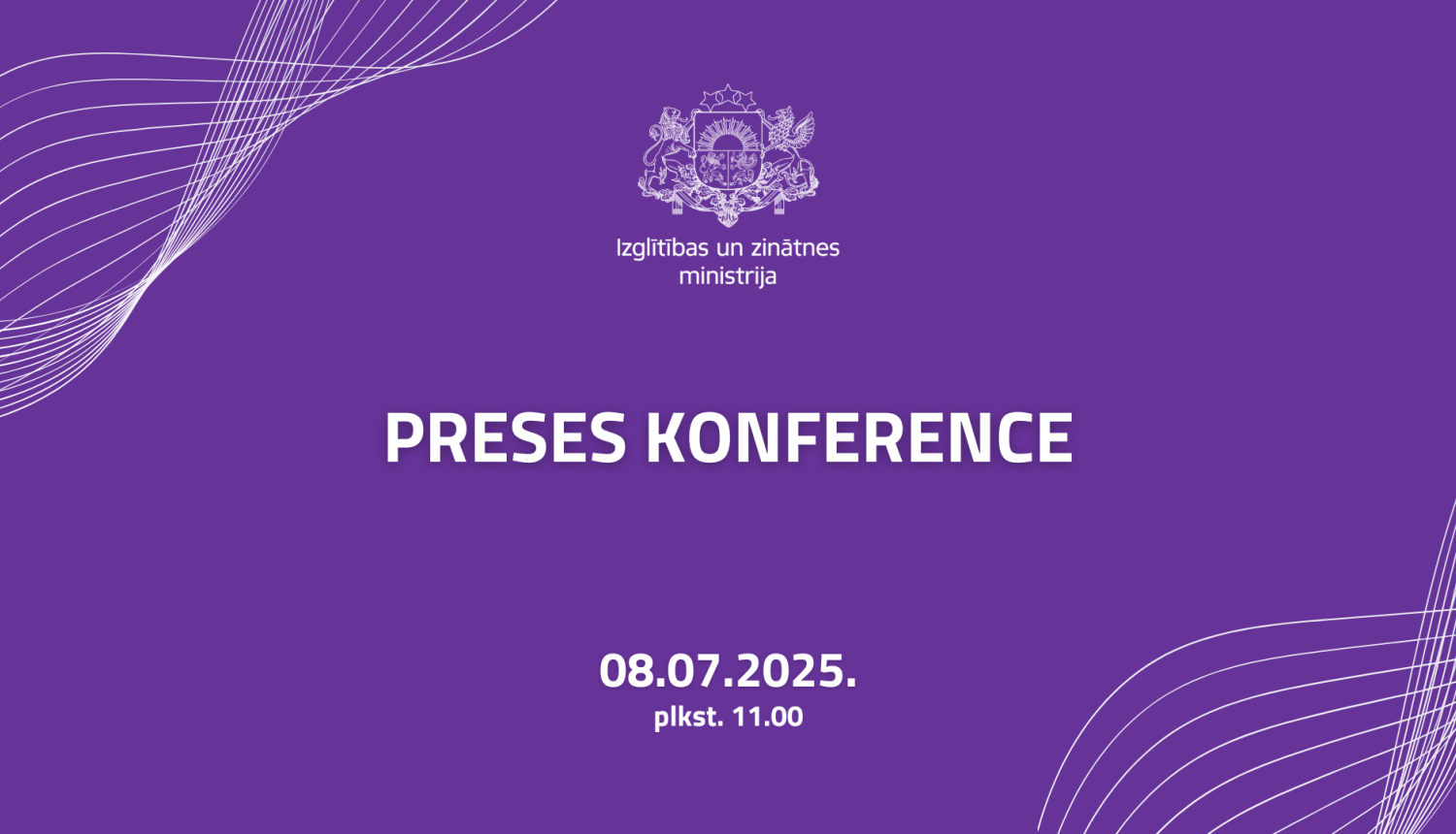 Preses konference 8. jūlijā plkst. 11.00