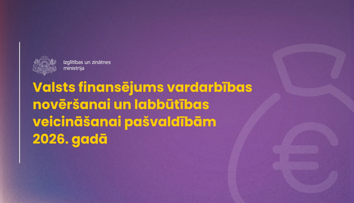 Valsts finansējums vardarbības novēršanai un labbūtības veicināšanai pašvaldībām 2026. gadā