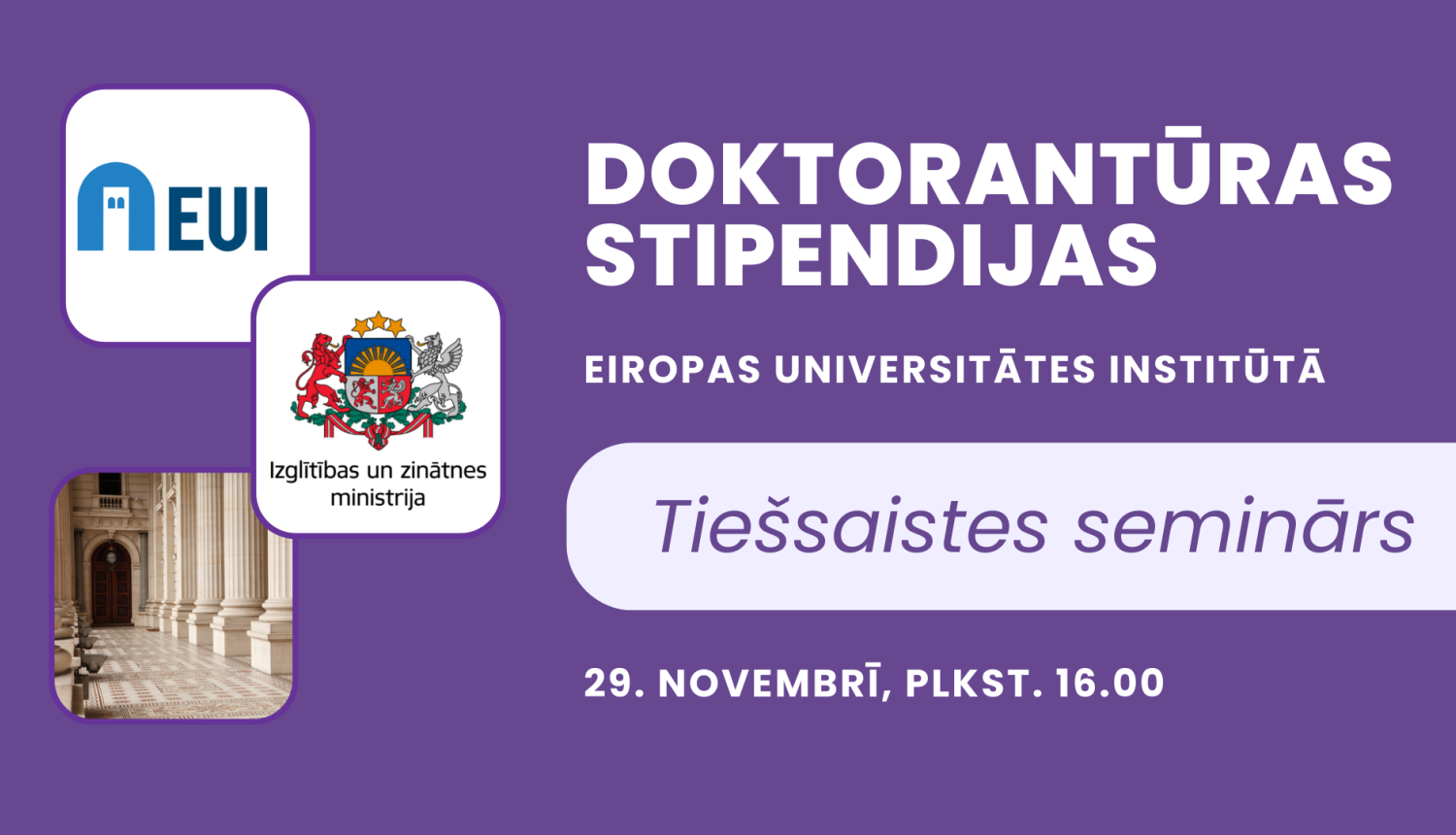 Tiešsaistes seminārs par doktorantūras stipendijām Eiropas Universitātes institūtā