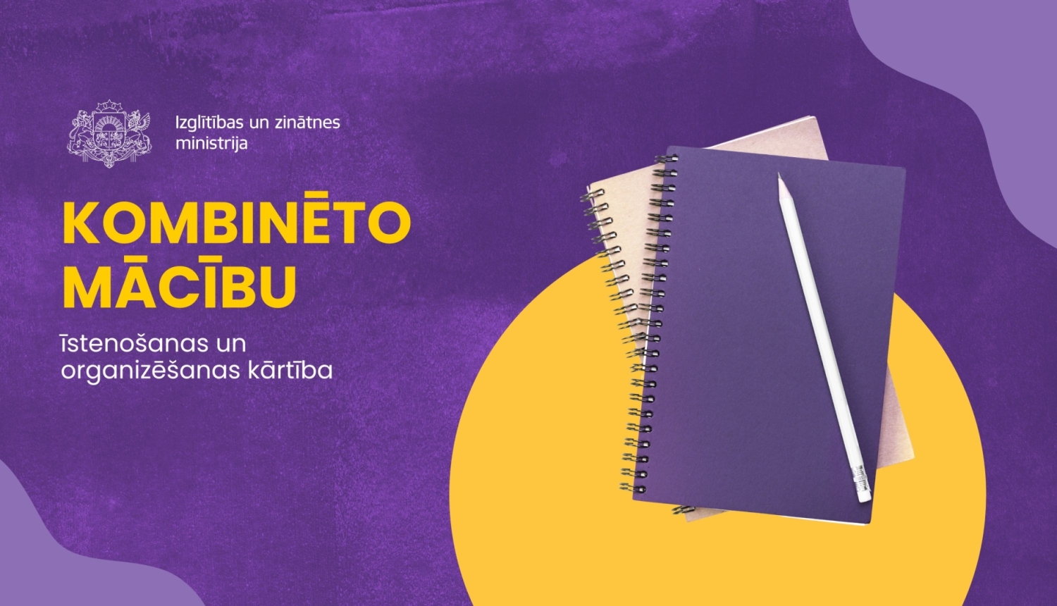 Kombinēto mācību īstenošana un organizēšanas kārtība
