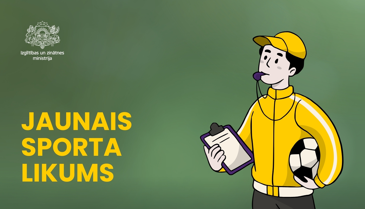 Jaunais Sporta likums, grafisks noformējums, kur treneris rokās tur futbola bumbu un pierakstus. 