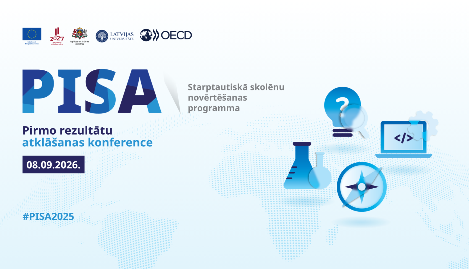 PISA - pirmo rezultātu atklāšanas konference 08.09.2026. 