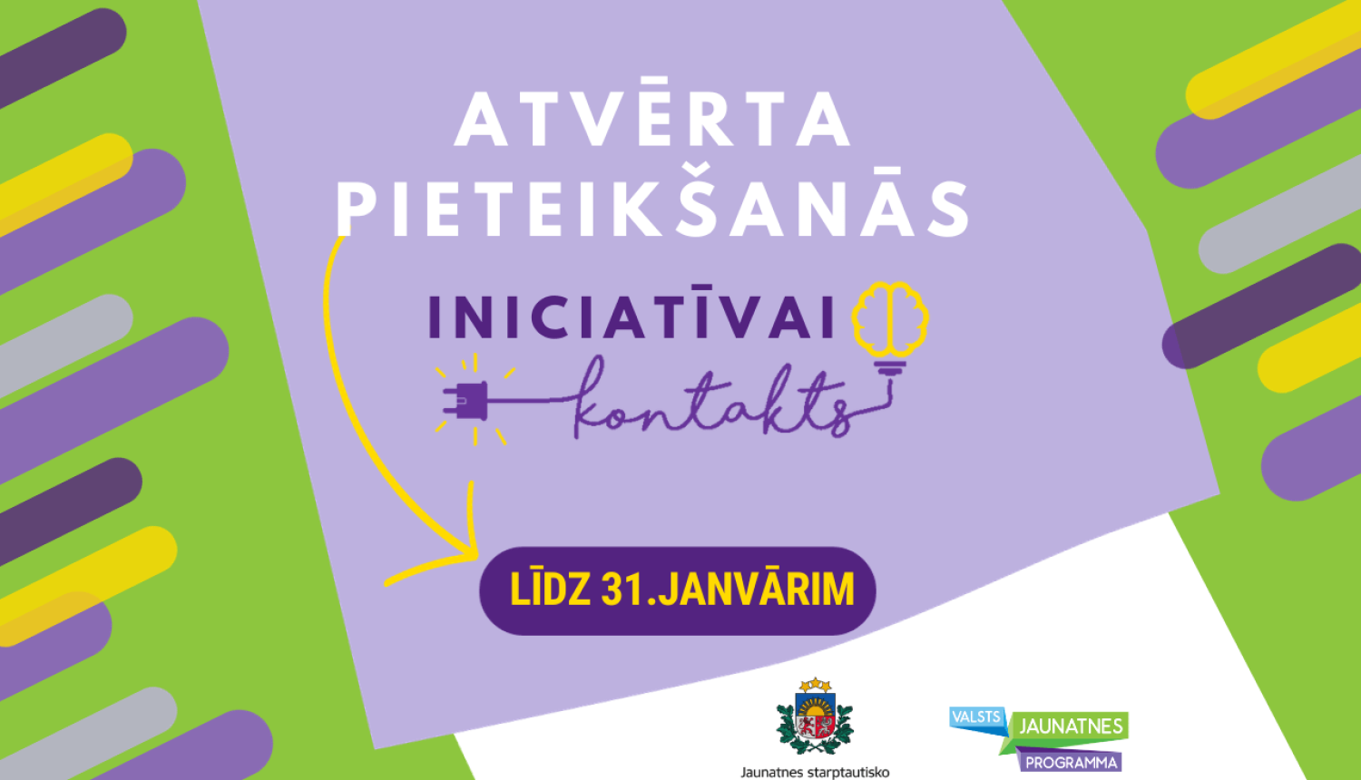 Atvērta pieteikšanās iniciatīvai "Kontakts"