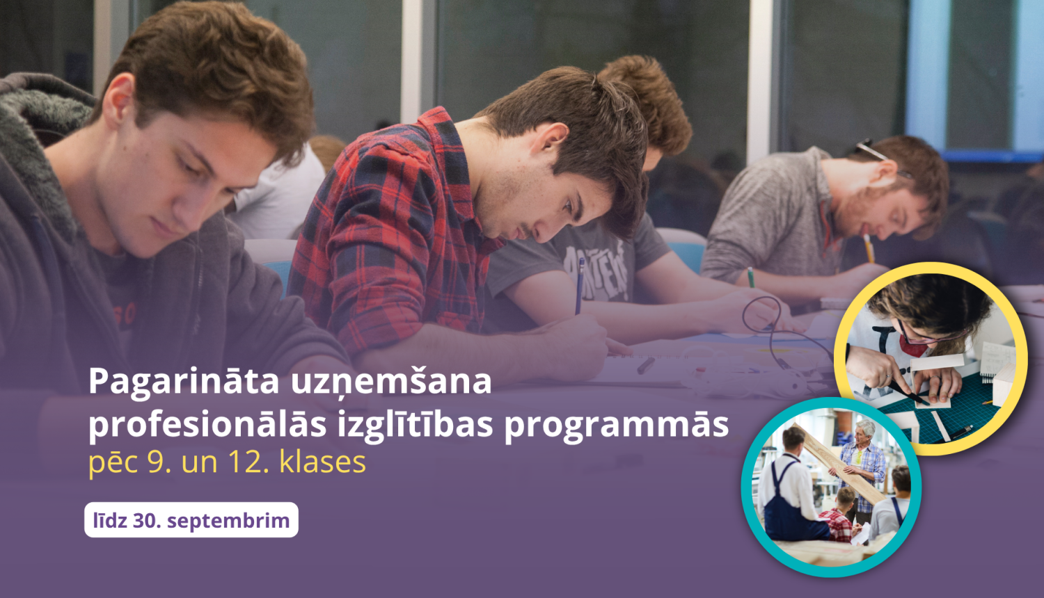 Skolēni raksta uz lapām. Tekstā - "Pagarināta uzņemšana profesionālās izglītības programmās pēc 9. un 12. klases līdz 30. septembrim."