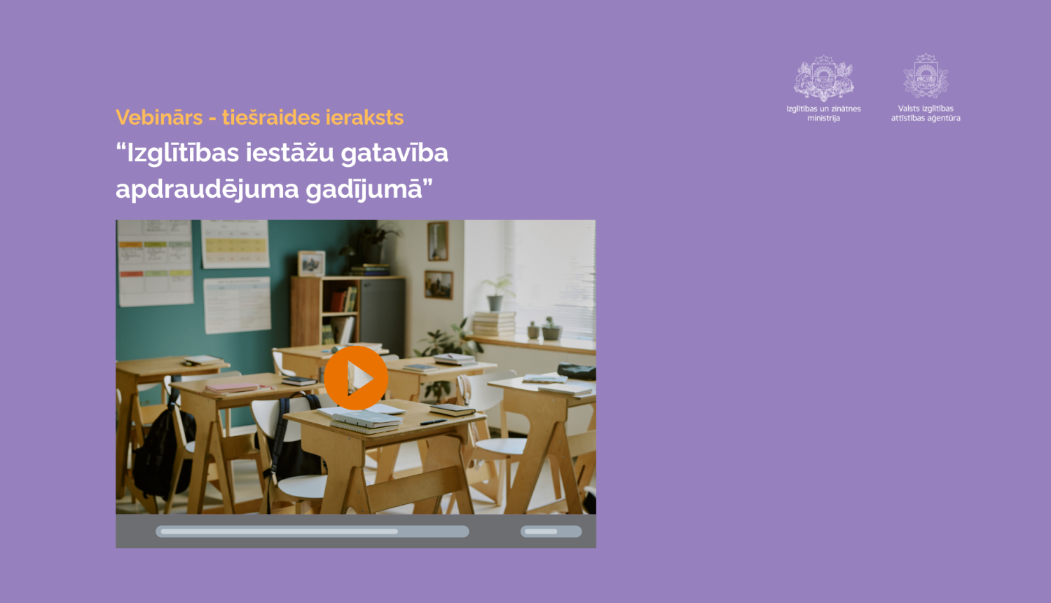 Vebinārs "Izglītības iestāžu gatavība apdraudējuma gadījumos"