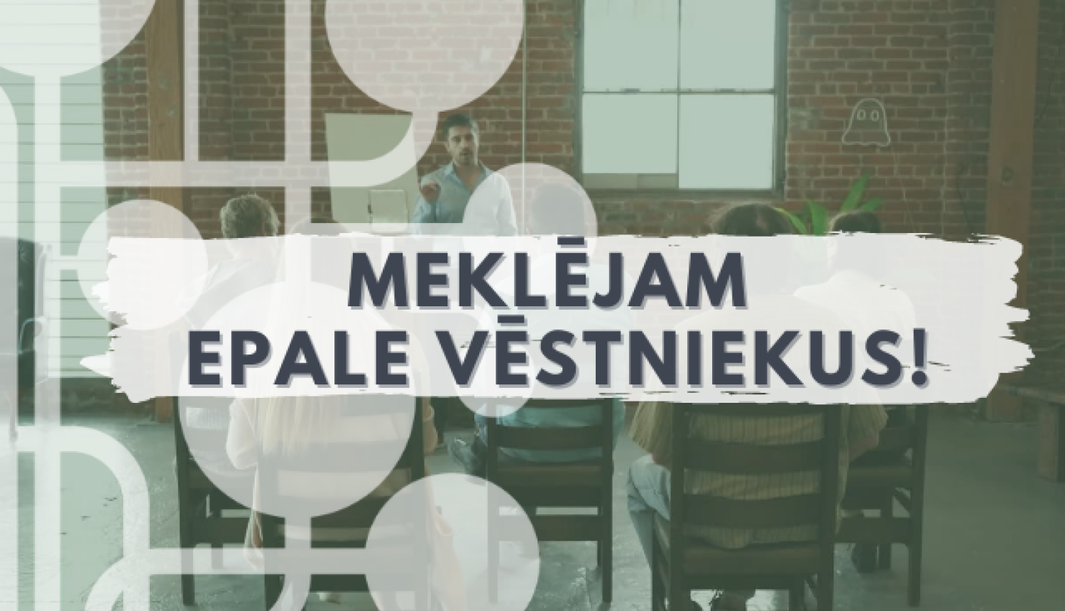 meklējam vēstniekus
