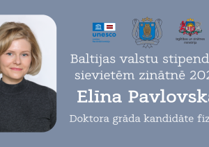 Baltijas valstu stipendijas sievietēm zinātnē 2025. Elīna Pavlovska, Doktora grāda kandidāte fizikā.