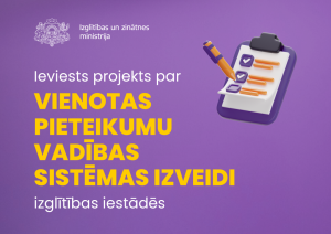 Ieviests projekts par vienotas pieteikumu vadības sistēmas izveidi izglītības iestādēs