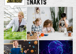 Zinātnieku nakts plakāts, kurā ir vairākas fotogrāfijas - bērni, kuri skatās mikroskopā, zinātniece ar zaļiem augiem, bērns pie planētu maketa, kā arī zemeslode, kas izveidota no zili rozā punktiņiem, kas simbolizē digitalizāciju