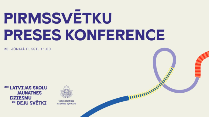 XIII Latvijas Skolu jaunatnes dziesmu un deju svētku vizuālis ar uzrakstu "Pirmssvētku preses konference"
