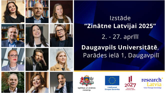Daugavpils Universitātes ceļojošā izstāde "Zinātne Latvijai 2025" no 2. līdz 27. aprīlim