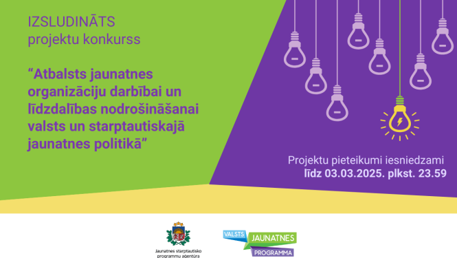Projekta vizuālis ar uzrakstu "Izsludināts projektu konkurss "“Atbalsts jaunatnes organizāciju darbībai un līdzdalības nodrošināšanai valsts un starptautiskajā jaunatnes politikā”"