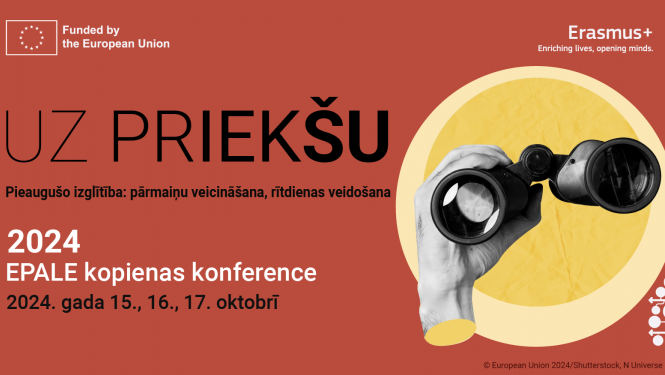 Uz sarkana fona uzraksts "Uz priekšu", kas ir EPALE konferences nosaukums. Uz dzeltena apļa fona redzama cilvēka roka, kas tur binokli