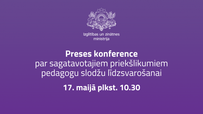 Uz violeta fona IZM logo un uzraksts Preses konference par sagatavotajiem priekšlikumiem pedagogu slodžu līdzsvarošanai