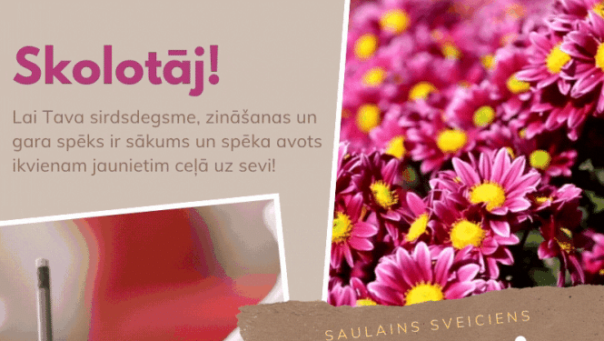 Sveicam Skolotāju dienā!