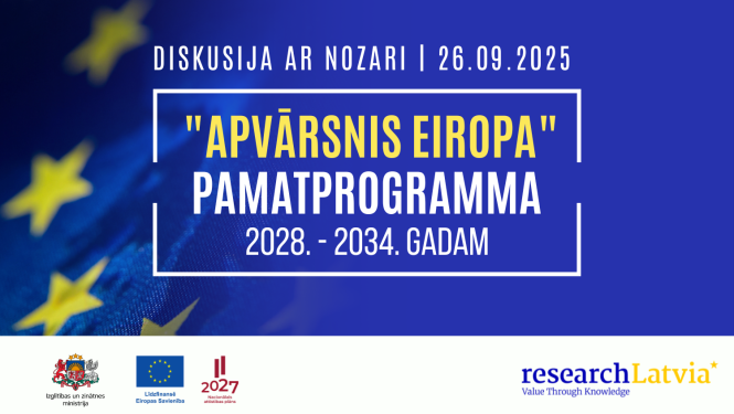Seminārs par Latvijas prioritātēm ES pētniecības un inovāciju programmā "Apvārsnis Eiropa 2028. - 2034. gadam"
