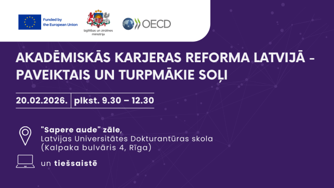 Akadēmiskās karjeras reforma Latvijā – paveiktais un turpmākie soļi'