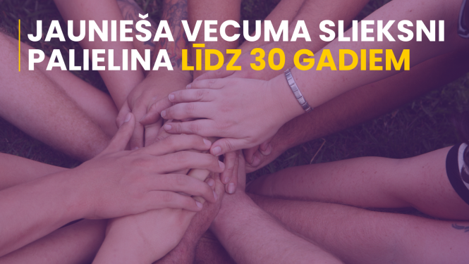 Jaunieša vecuma slieksni palielina līdz 30 gadiem