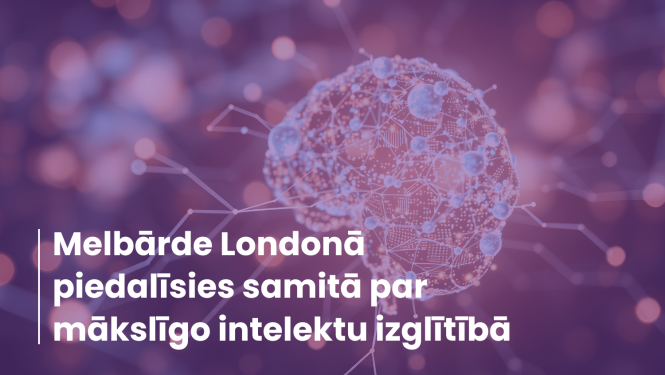 "Melbārde Londonā piedalīsies samitā par mākslīgo intelektu izglītībā" fonā mākslīgā intelekta attēlojums