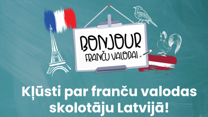 Kļūsti par franču valodas skolotāju Latvijā!