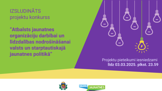 Projekta vizuālis ar uzrakstu "Izsludināts projektu konkurss "“Atbalsts jaunatnes organizāciju darbībai un līdzdalības nodrošināšanai valsts un starptautiskajā jaunatnes politikā”"