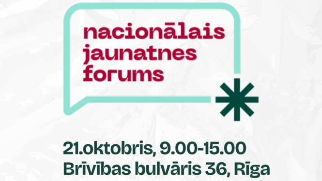 Nacionālais Jaunatnes forums 21. oktobrī plkst. 9.00-15.00, Brīvības bulvārī 36