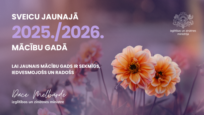 Izglīības un zinātnes ministres Daces Melbārdes apsveikums 1. septembrī