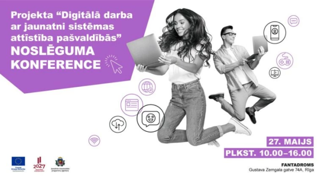 JSPA projekta “Digitālā darba ar jaunatni sistēmas attīstība pašvaldībās” noslēguma konference