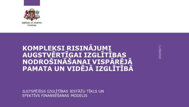 Motivēti pedagogi ilgtspējīgā skolā - pamats kvalitatīvai izglītībai ikvienam bērnam. 