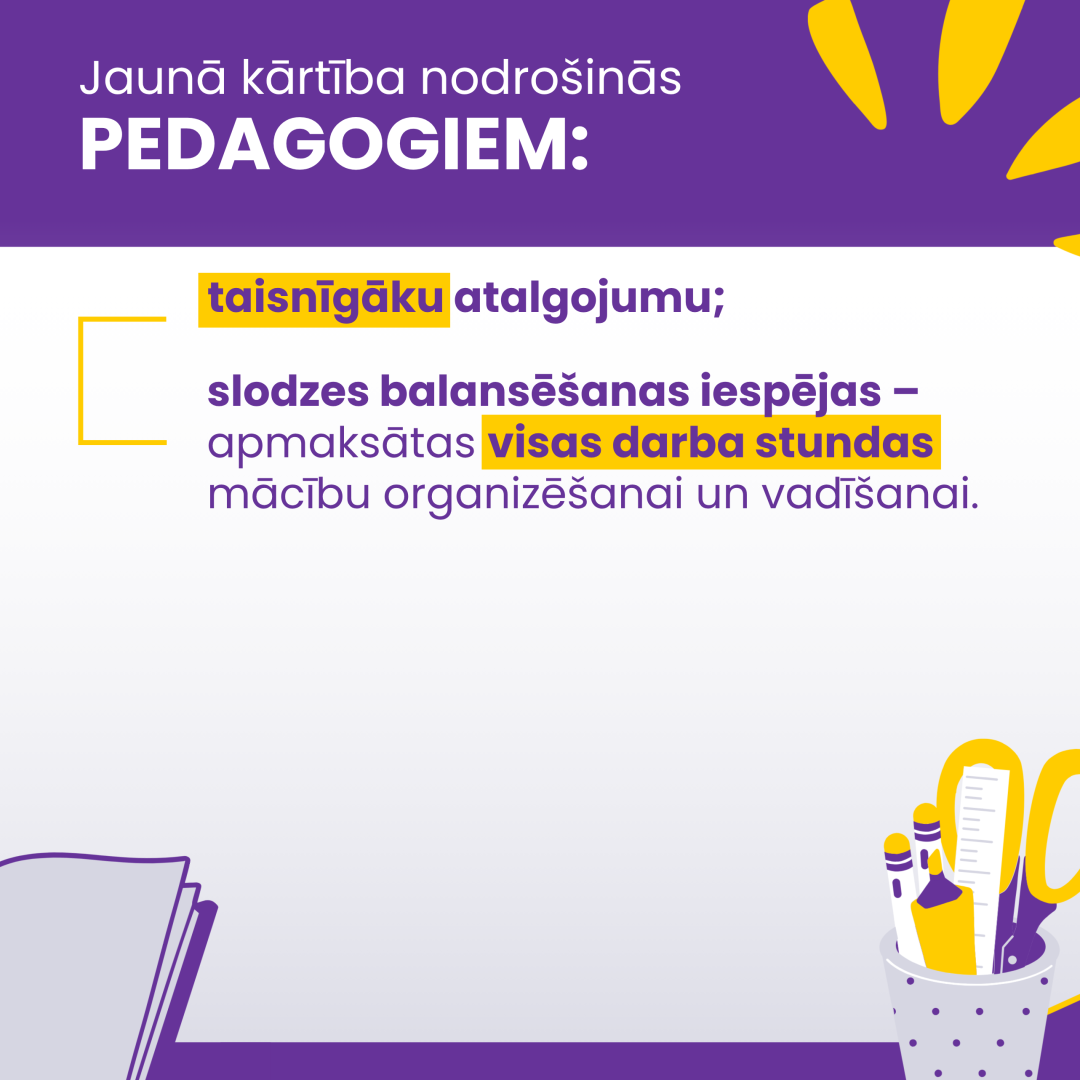 Jaunā kārtība nodrošinās pedagogiem