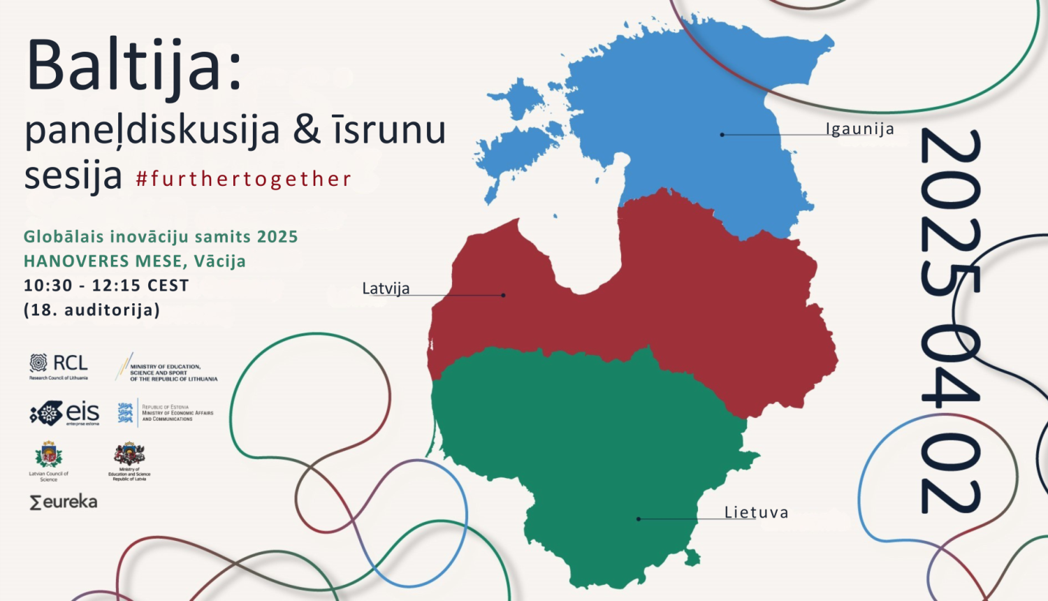 Baltija: paneļdiskusija & īsrunu sesija. Globālais inovāciju samits 2025 HANOVERES MESE, Vācija 10:30 - 12:15 CEST (18. auditorija)