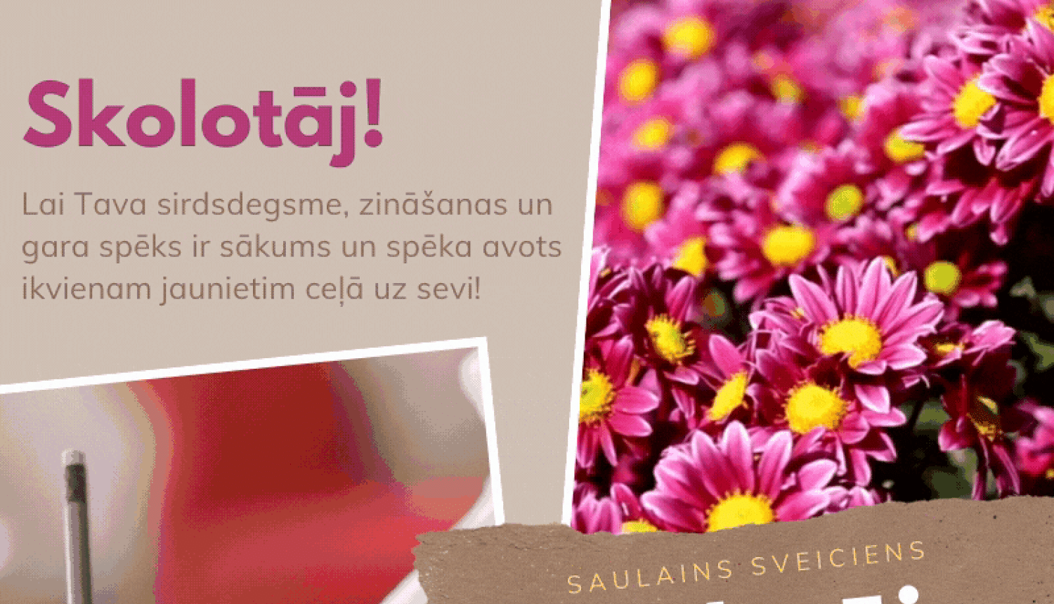 Sveicam Skolotāju dienā!