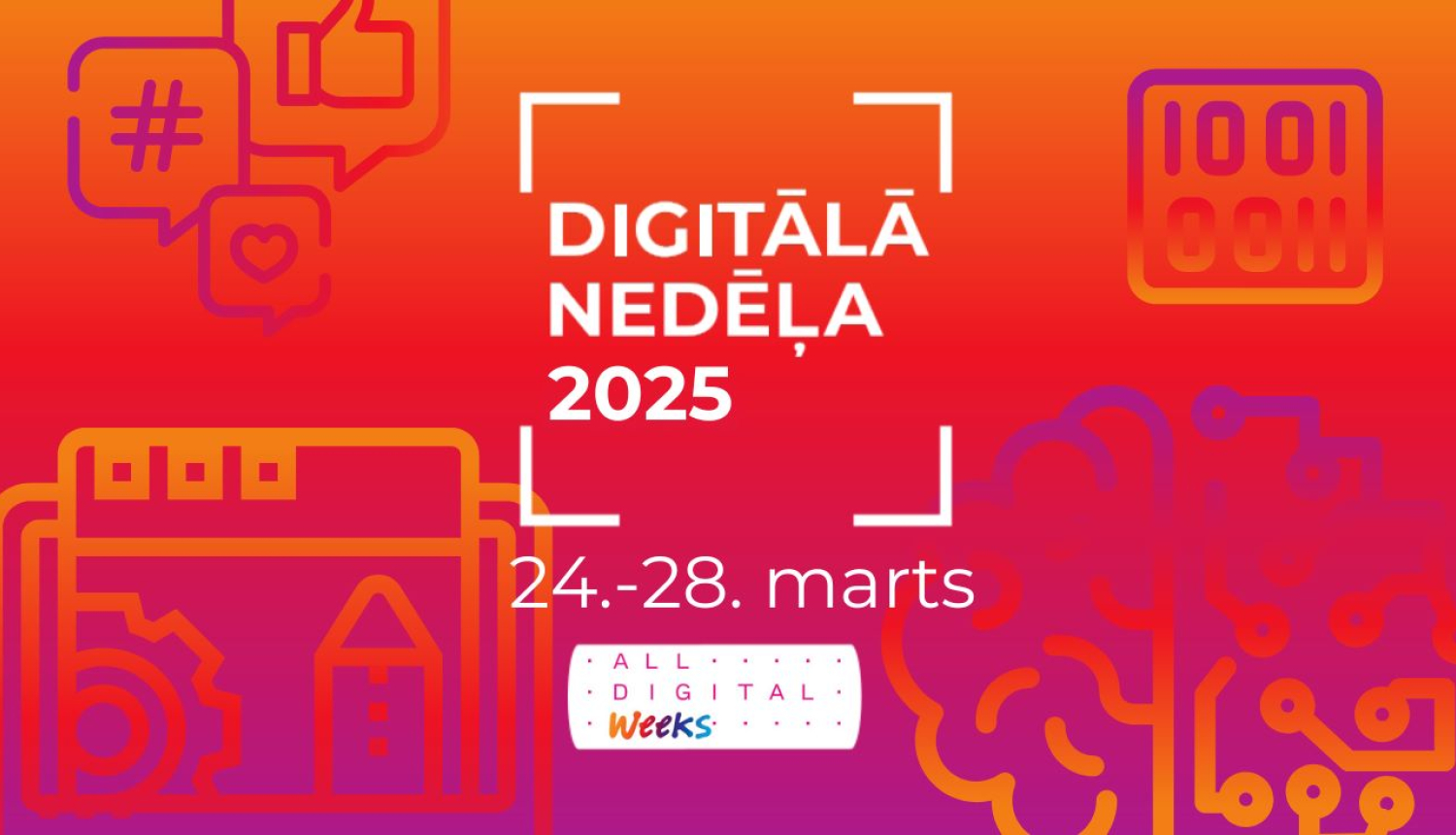 "Digitālā nedēļa 2025" 24.28.marts