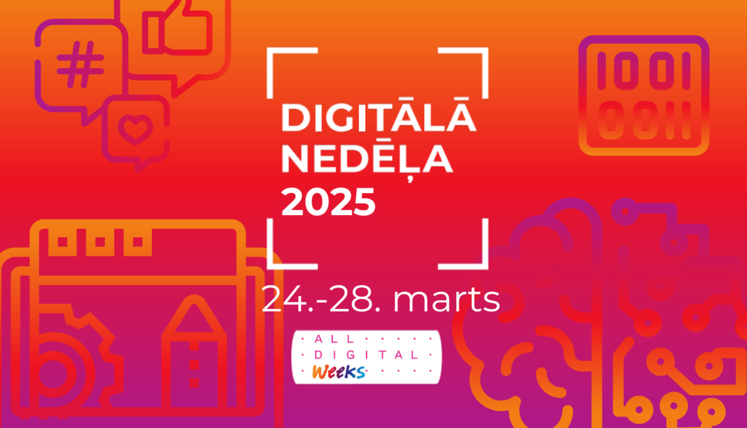 "Digitālā nedēļa 2025" no 24.marta līdz 28.martam