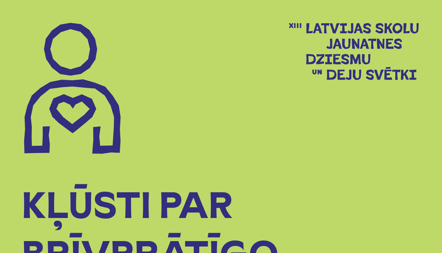 Latvijas Skolu junatnes dziesmu un deju svētki. Kļūsti par brīvprātīgo.