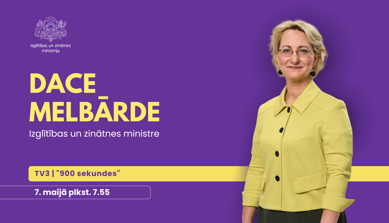 Ministres Daces Melbārdes intervija TV3 raidījumā "900 sekundes" 7. maijā plkst. 7.55
