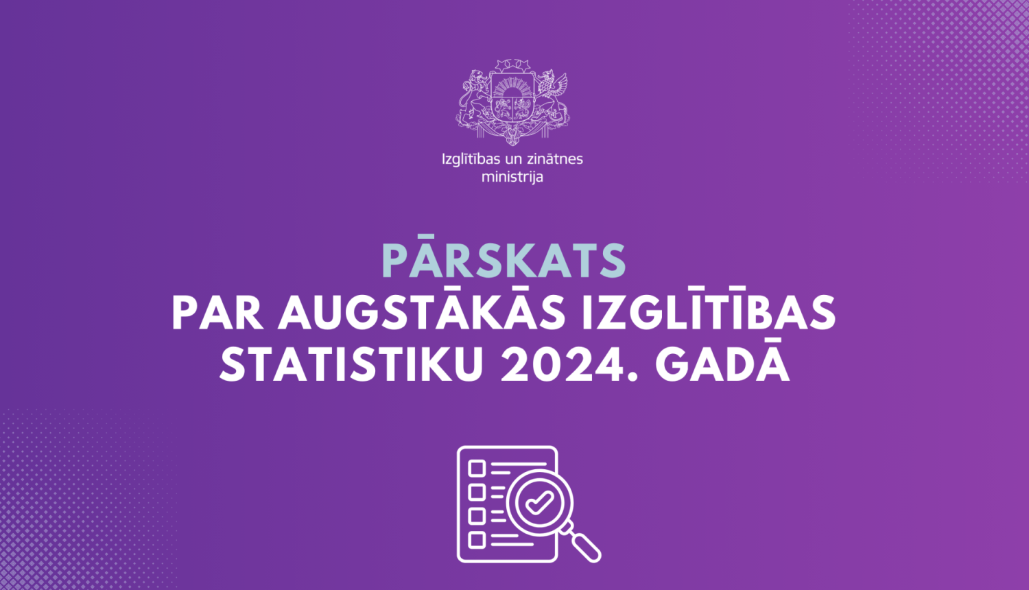 Pārskats par augstākās izglītības statistiku 2024. gadā