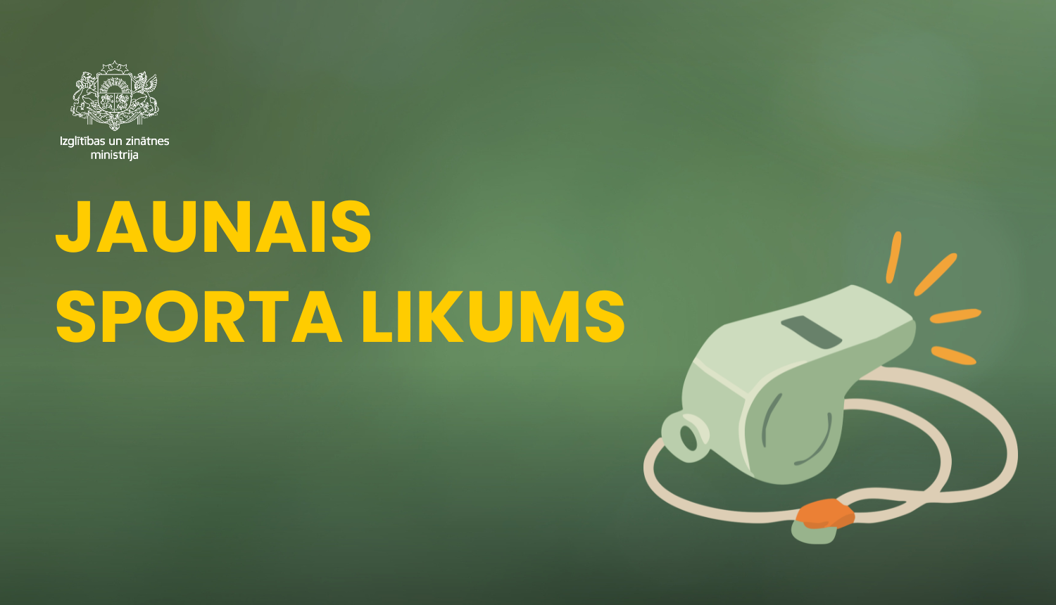 Grafiskais elements - svilpe, klāt teksts "Jaunais sporta likums"