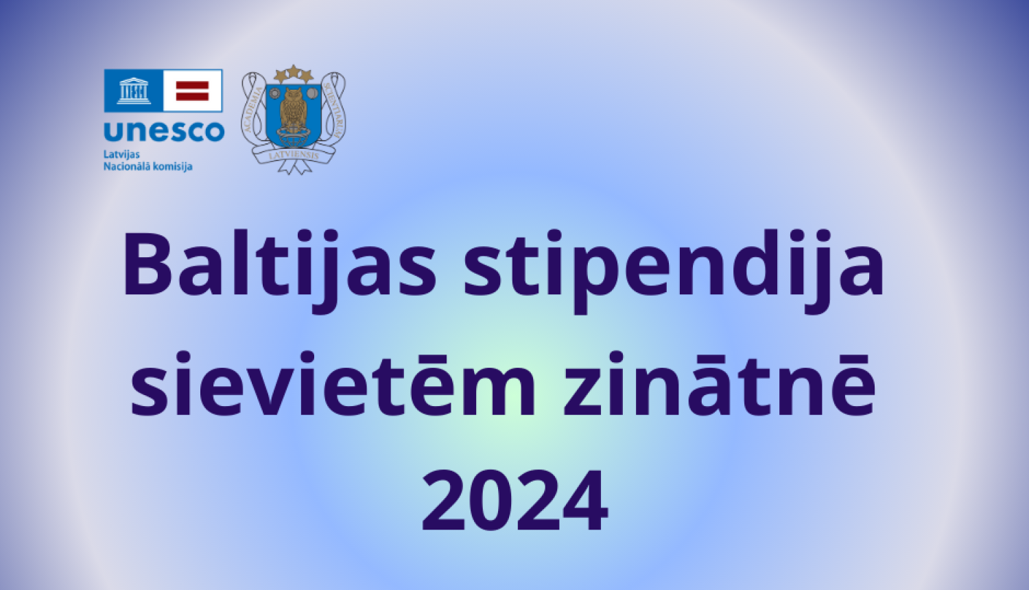 Attēls zilganos toņos ar aicinājumu sievietēm zinātnē pieteikties stipendijai